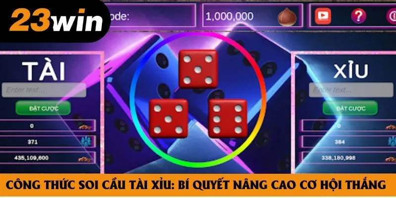 Công Thức Soi Cầu Tài Xỉu: Bí Quyết Nâng Cao Cơ Hội Thắng