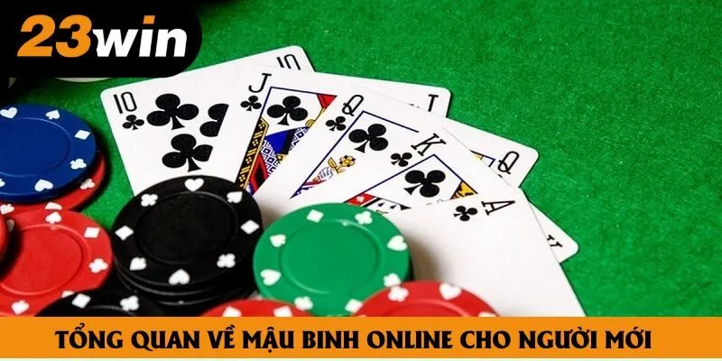 Tổng quan về mậu binh online cho người mới