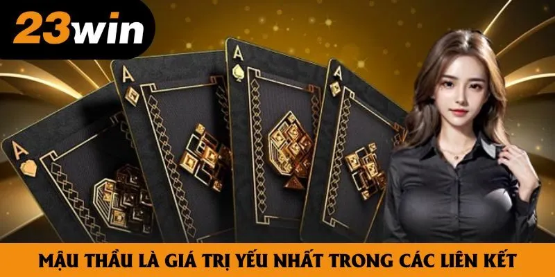 Mậu Thầu là giá trị yếu nhất trong tất cả các liên kết