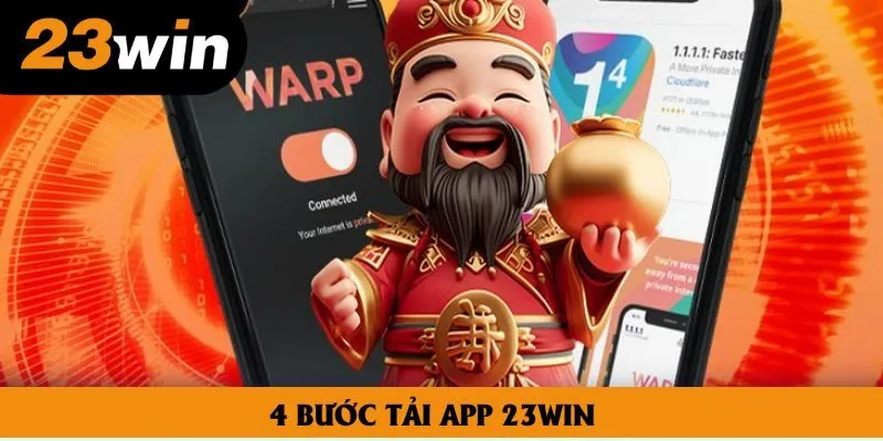 4 bước tải app 23win
