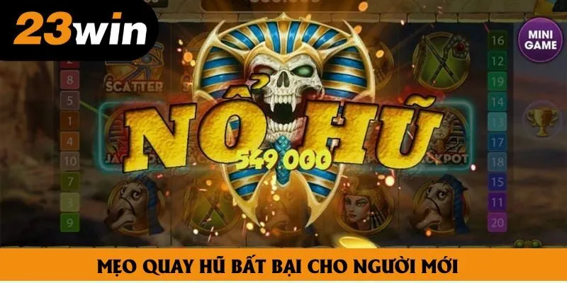 Mẹo quay hũ bất bại cho người mới
